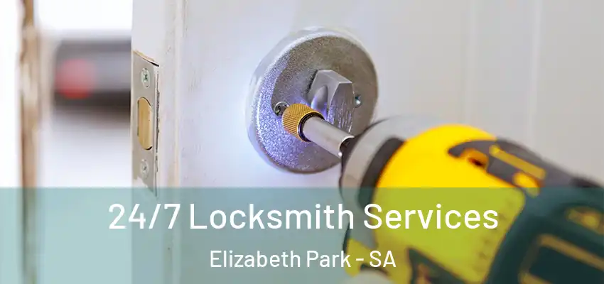 24/7 Locksmith Services Elizabeth Park - SA