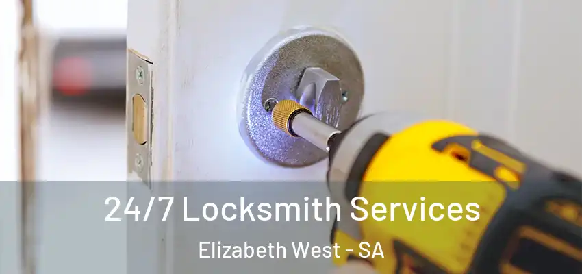 24/7 Locksmith Services Elizabeth West - SA