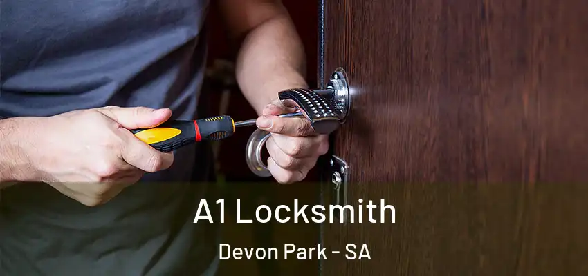 A1 Locksmith Devon Park - SA