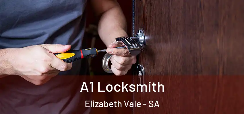  A1 Locksmith Elizabeth Vale - SA