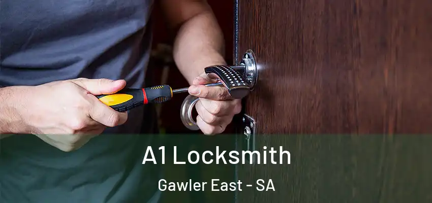  A1 Locksmith Gawler East - SA