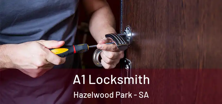 A1 Locksmith Hazelwood Park - SA