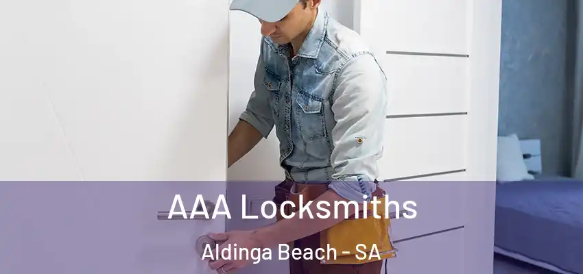  AAA Locksmiths Aldinga Beach - SA
