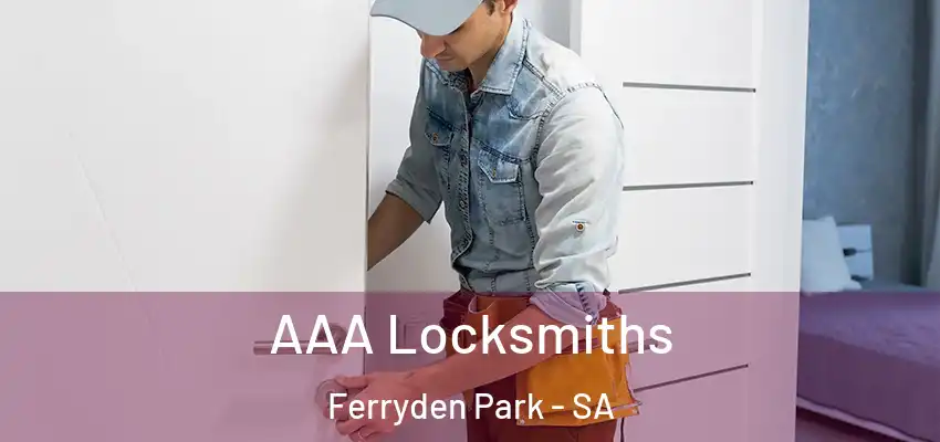  AAA Locksmiths Ferryden Park - SA