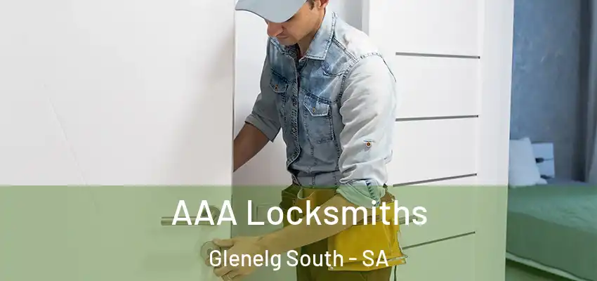  AAA Locksmiths Glenelg South - SA