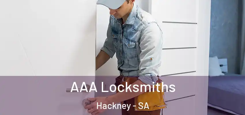 AAA Locksmiths Hackney - SA