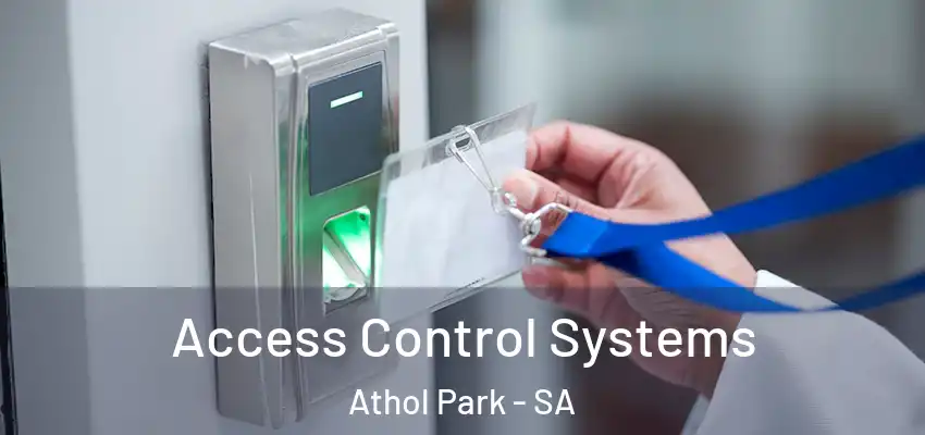  Access Control Systems Athol Park - SA