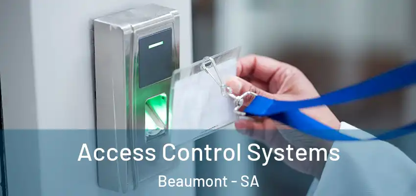 Access Control Systems Beaumont - SA