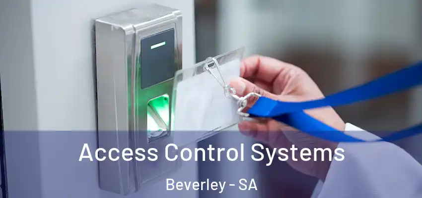 Access Control Systems Beverley - SA