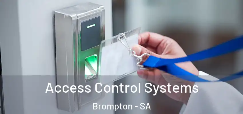 Access Control Systems Brompton - SA