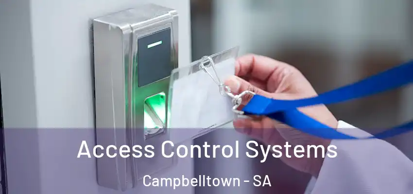 Access Control Systems Campbelltown - SA