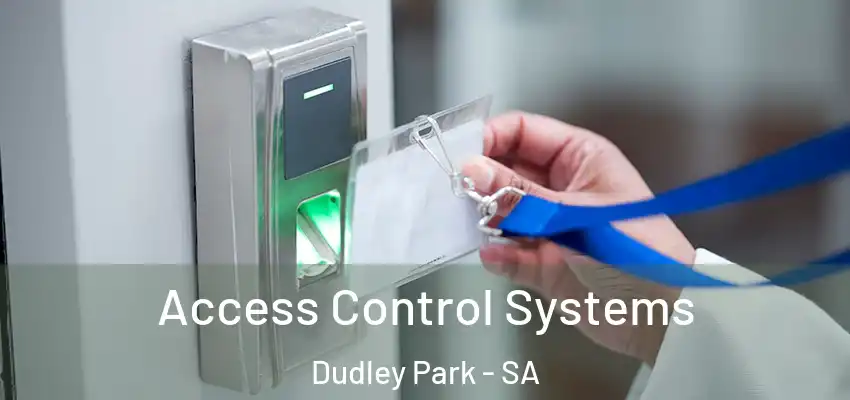 Access Control Systems Dudley Park - SA
