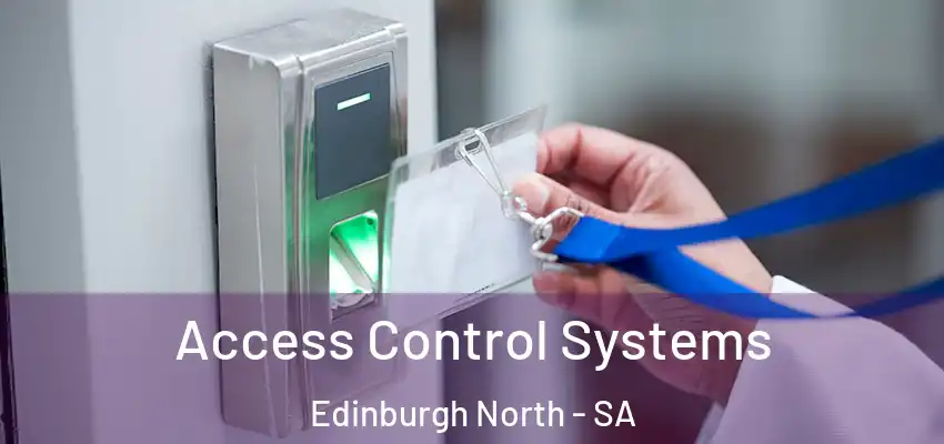 Access Control Systems Edinburgh North - SA