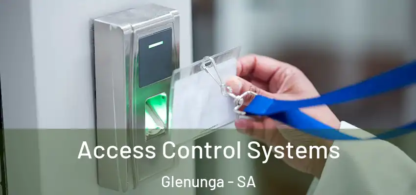 Access Control Systems Glenunga - SA