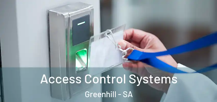  Access Control Systems Greenhill - SA