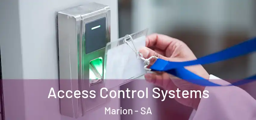 Access Control Systems Marion - SA