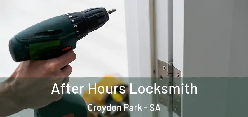 After Hours Locksmith Croydon Park - SA