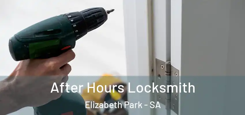  After Hours Locksmith Elizabeth Park - SA