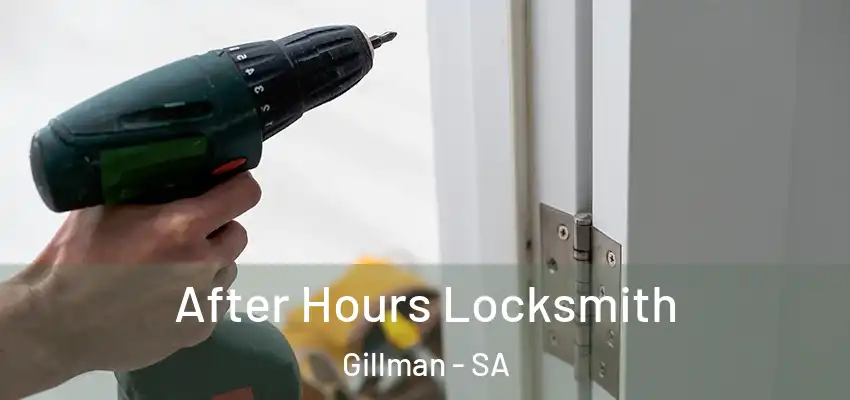 After Hours Locksmith Gillman - SA