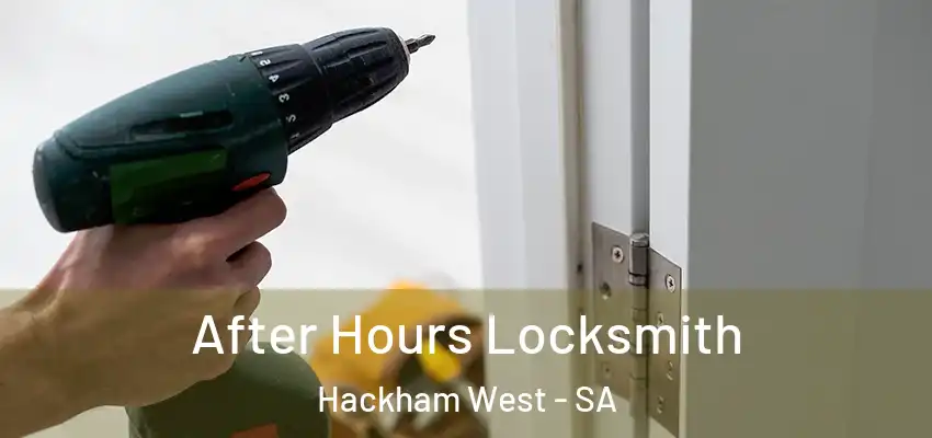 After Hours Locksmith Hackham West - SA