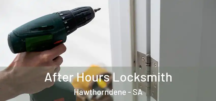 After Hours Locksmith Hawthorndene - SA