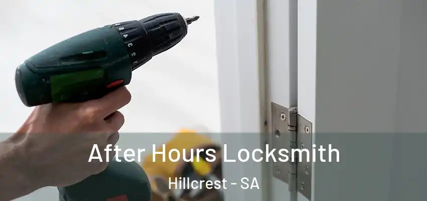 After Hours Locksmith Hillcrest - SA