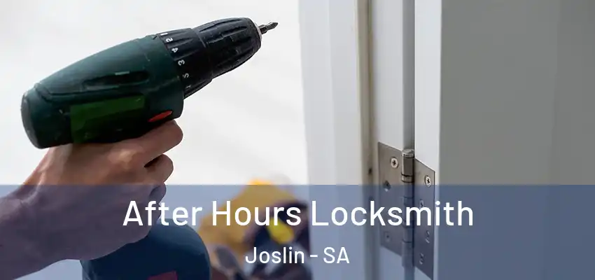 After Hours Locksmith Joslin - SA