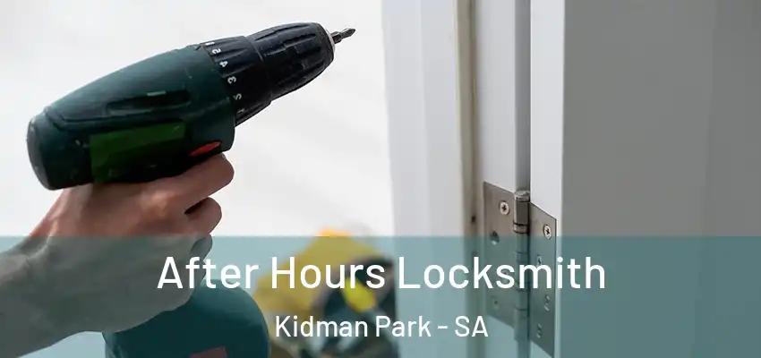 After Hours Locksmith Kidman Park - SA