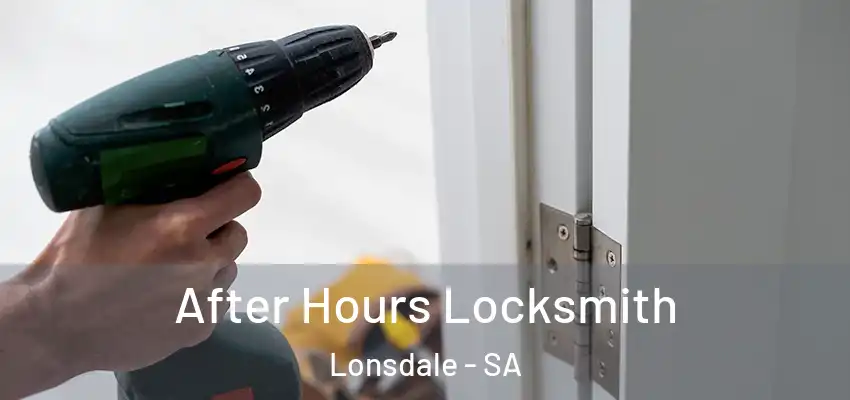  After Hours Locksmith Lonsdale - SA