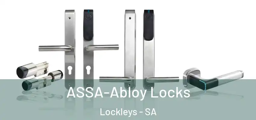 ASSA-Abloy Locks Lockleys - SA