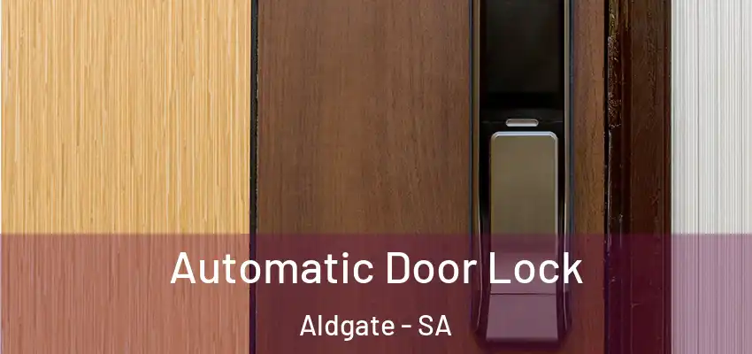 Automatic Door Lock Aldgate - SA