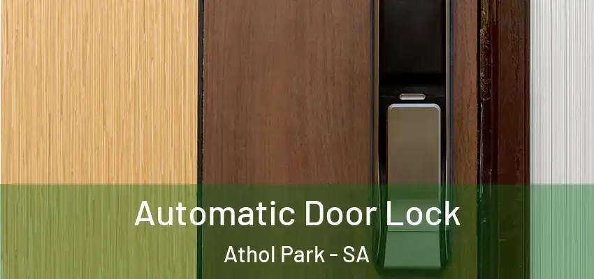  Automatic Door Lock Athol Park - SA