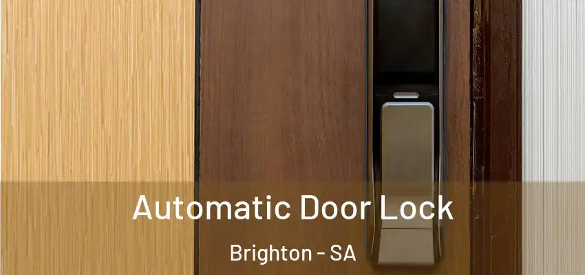 Automatic Door Lock Brighton - SA
