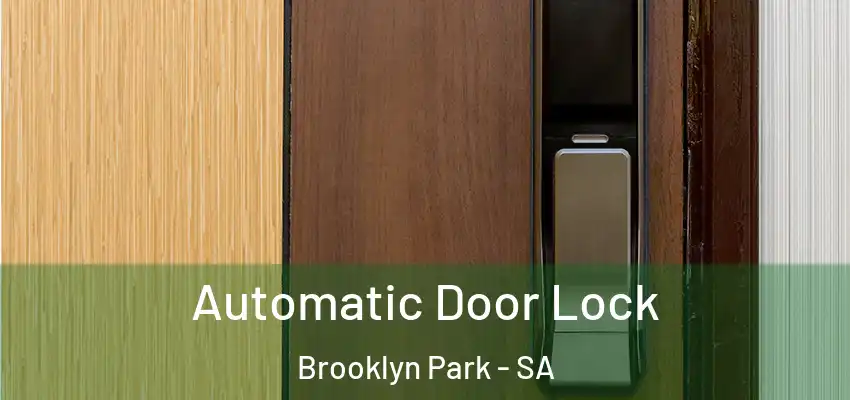 Automatic Door Lock Brooklyn Park - SA