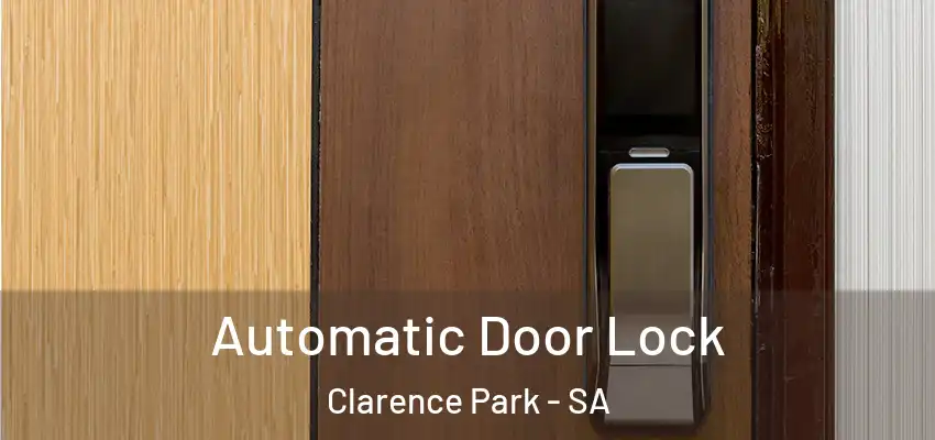 Automatic Door Lock Clarence Park - SA