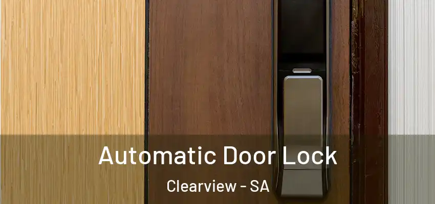 Automatic Door Lock Clearview - SA