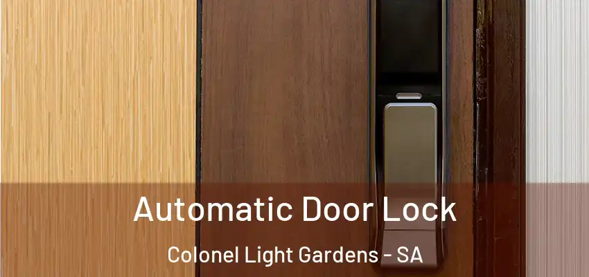 Automatic Door Lock Colonel Light Gardens - SA
