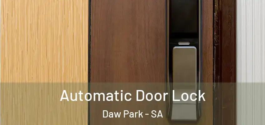  Automatic Door Lock Daw Park - SA