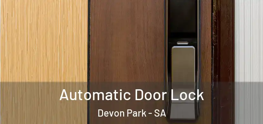 Automatic Door Lock Devon Park - SA
