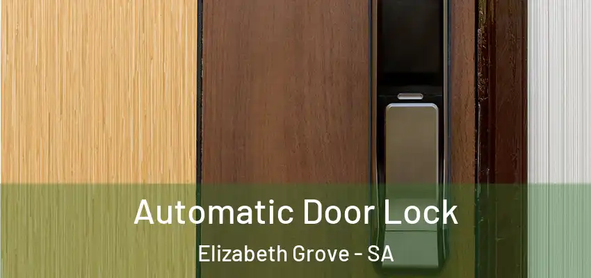 Automatic Door Lock Elizabeth Grove - SA