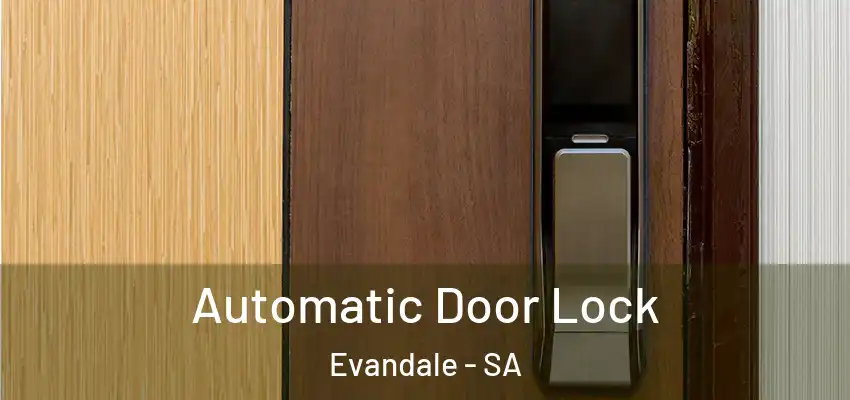 Automatic Door Lock Evandale - SA