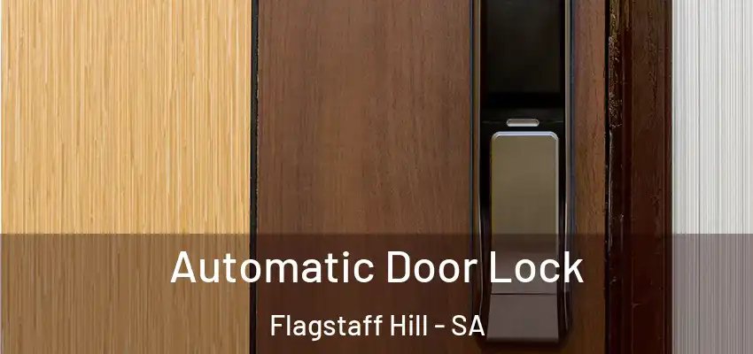 Automatic Door Lock Flagstaff Hill - SA