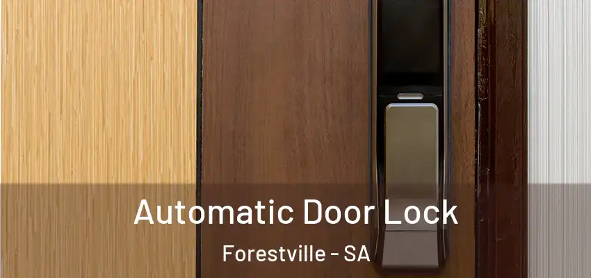  Automatic Door Lock Forestville - SA