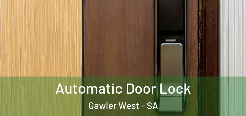 Automatic Door Lock Gawler West - SA