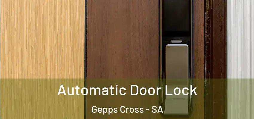 Automatic Door Lock Gepps Cross - SA