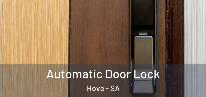 Automatic Door Lock Hove - SA