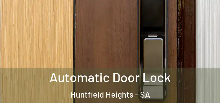  Automatic Door Lock Huntfield Heights - SA