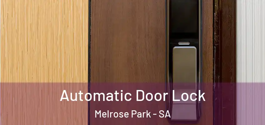  Automatic Door Lock Melrose Park - SA