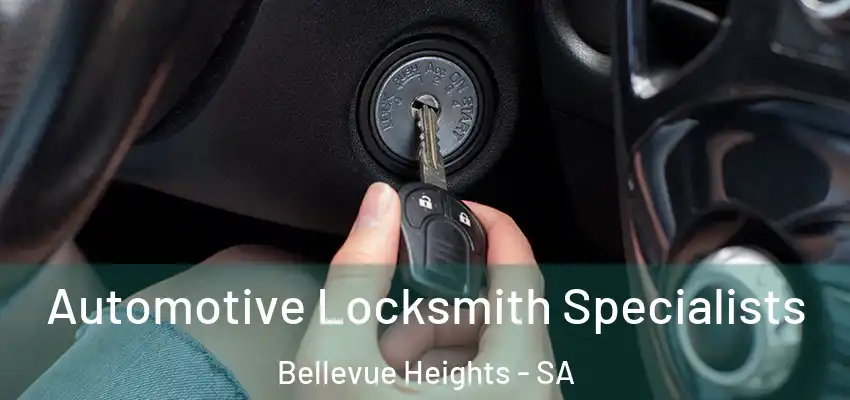  Automotive Locksmith Specialists Bellevue Heights - SA