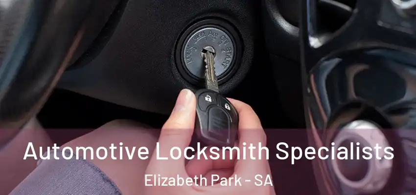  Automotive Locksmith Specialists Elizabeth Park - SA